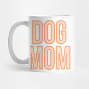 Dog Mom - Dog Quotes Mug